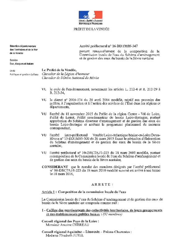 Arrêté préfectoral n° 16-DDTM85-347 portant renouvellement de la composition de la Commission Locale de l'Eau du Schéma d'Aménagement et de Gestion des Eaux du bassin de la Sèvre Nantaise du 30 juin 2016 - application/pdf